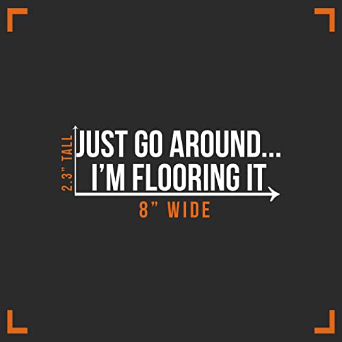 Flooring It Decal Vinyl Sticker for Cars, Trucks & Laptops - 8" x 2.3"