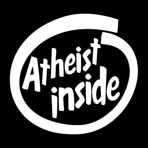 Atheist Inside Weatherproof Vinyl Decal - 5" White