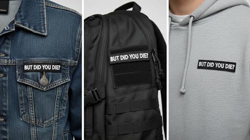 But Did You Die? Tactical Patch - 4x1 Inch Hook & Loop