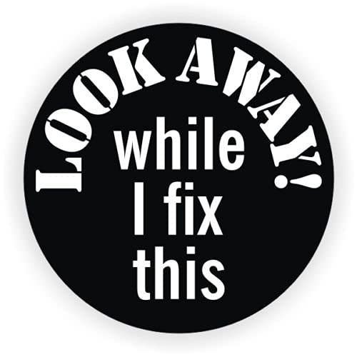 Hard Hat Sticker Set - Look Away While I Fix This - 4 Pieces
