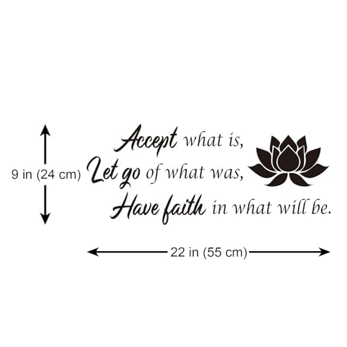 Accept What Is, Let Go of What Was, Have Faith in What Will Be Vinyl Wall Decal - Inspirational Sayings Positive Quotes Art Decal