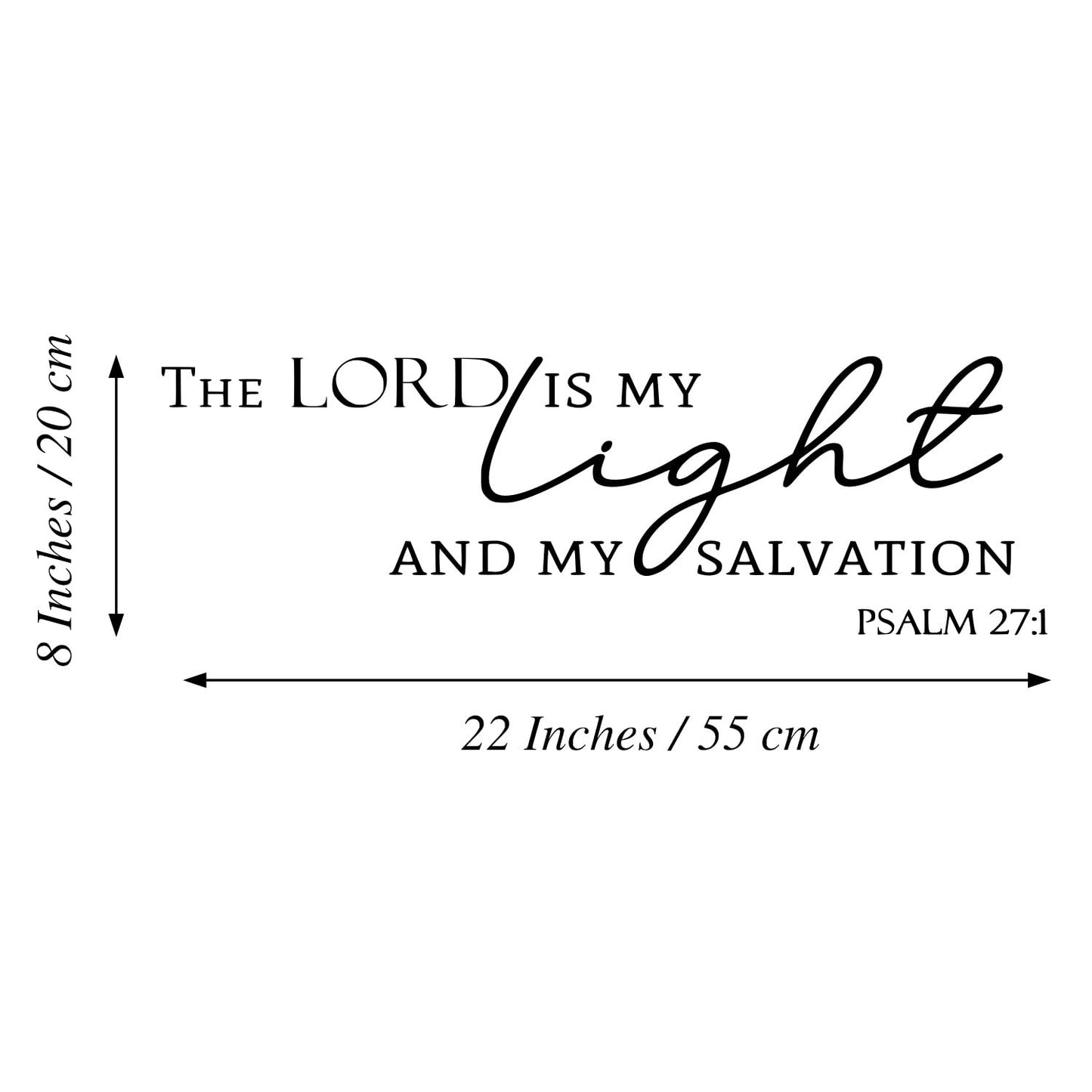 The Lord is My Light and My Salvation Psalm 27:1- Christian Quotes Bible Verse Vinyl Wall Decal Sticker, Scripture Wall Art, Christian Gift, Religious Décor