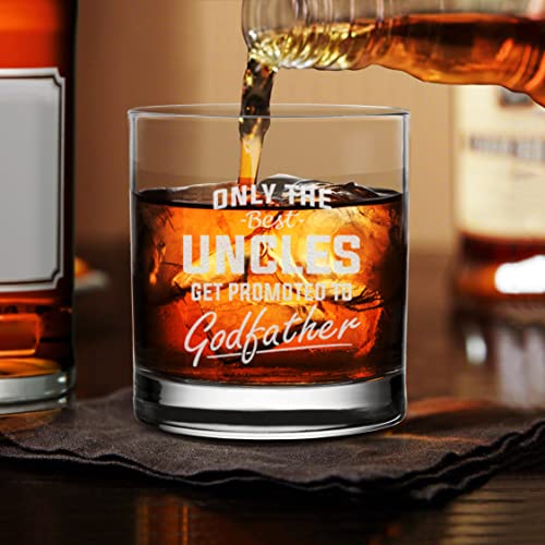 NeeNoNex Only The Best Uncles Get Promoted To Godfather Engraved Whiskey Glass 11 oz - Pregnancy Announcement Gift