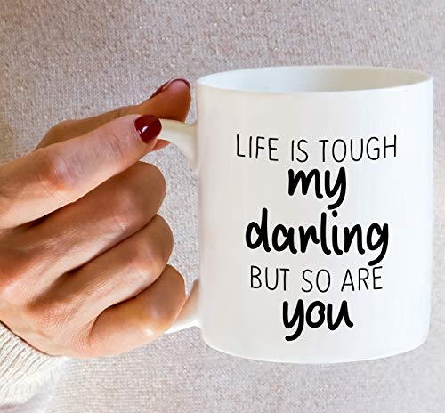 Retreez Funny Life is Tough But So Are You 11 oz Ceramic Coffee Mug