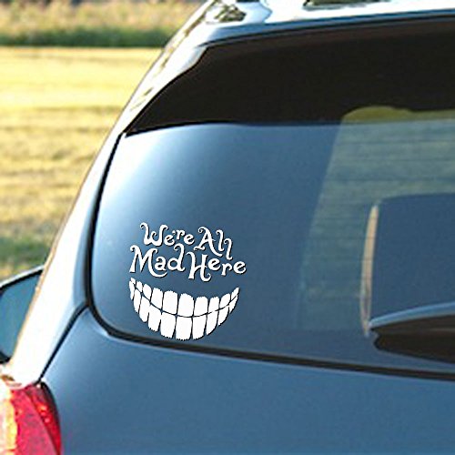 Alice in Wonderland Vinyl Car Decal - We're All Mad Here