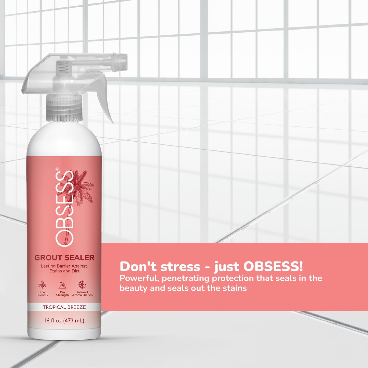 OBSESS Grout Sealer 16 Oz., Clear Grout and Tile Sealer, Natural Finish, Professional Grade, Indoor & Outdoor, Fast Dry and Long Lasting Protection