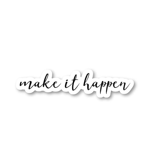 Make It Happen Inspirational Quotes Sticker Pack - 2.5 Inch
