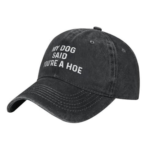 Ositerpz My Dog Said You're A Hoe Hat - Black Baseball Cap, One Size