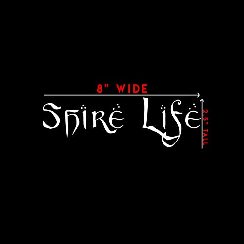 Shire Life Inspired Sticker Decal - 8" x 2.25" (White)