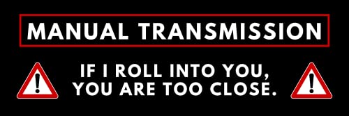 Manual Transmission Warning Bumper Sticker - 9 x 3 Inch Vinyl Decal