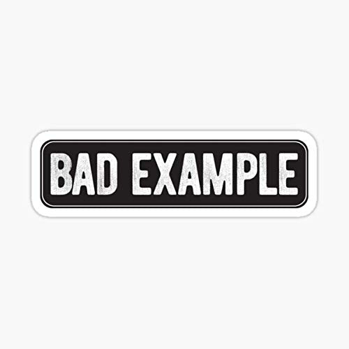 Bad Example Motorcycle Helmet Sticker - 5-Inch Waterproof Vinyl Decal