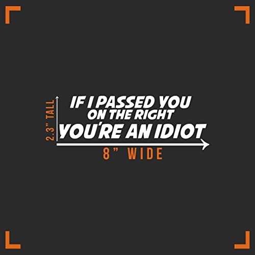 If I Passed You On The Right Vinyl Decal Sticker - 8x2