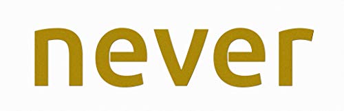 Never Give Up Over the Door Wall Decal Sticker Art - Gold