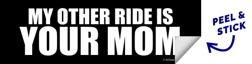 My Other Ride is Your Mom - 10" x 3" Vinyl Decal Sticker