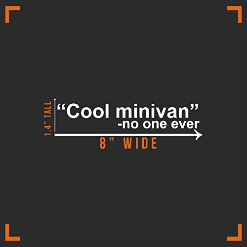 Cool Minivan Vinyl Decal Sticker - 8" x 1" - White