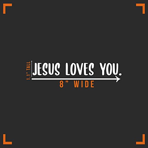 Jesus Loves You Vinyl Decal Sticker - 8" x 1" White