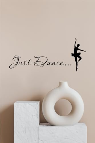 Picniva Just Dance Black Vinyl Wall Decal Studio Decor 10x22
