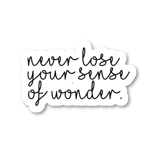 Never Lose A Sense of Wonder Inspirational Quote Vinyl Stickers - 2.5 Inch