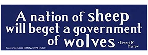 A Nation of Sheep Will Beget Government of Wolves Bumper Sticker - Large Blue