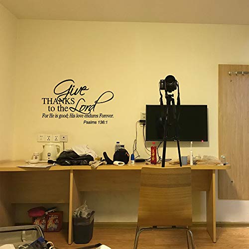Give Thanks to The Lord for He is Good; His Love Endures Forever. Psalms 136:1 - Famous Quotes Sticker Lettering D?cor Inspiring Home Decoration Pure Black Vinyl Wall Decal