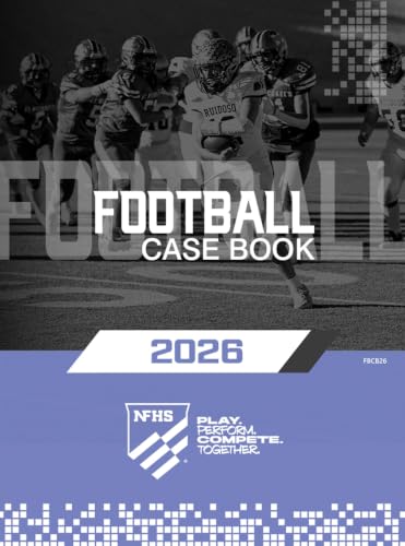 NFHS Football Case Book 2026 - Official Publication for Coaches & Officials