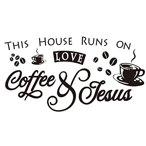Coffee Theme PVC Wall Sticker - This House Runs On Love & Jesus