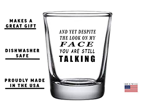 Funny Shot Glass - Sarcastic Gag Gift for Spirits, 1.5oz