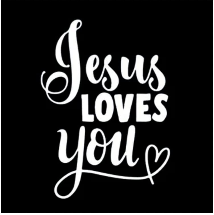 Jesus Loves You Vinyl Decal Sticker - 6x8 Inch Waterproof White Vinyl