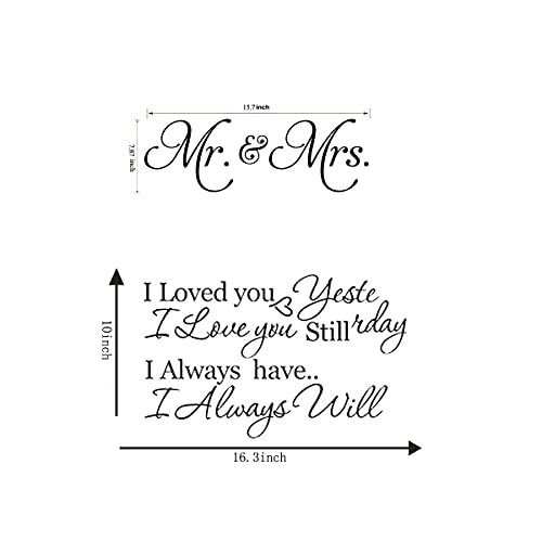 I Loved You Yesterday I Love You Still Wall Decals Mr and Mrs Wall Decal Sticker Vinyl Quote Art Home Decor for Couple Bedroom