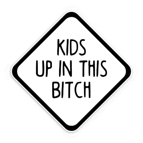 Kids Up in This Bitch Die Cut Sticker - 5 Inch Vinyl Decal