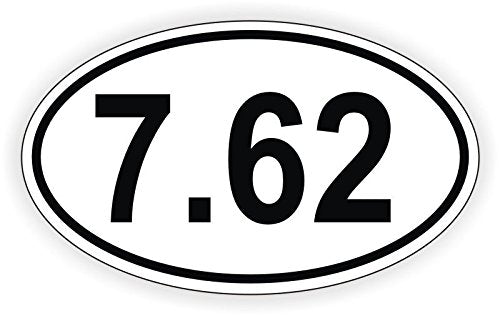 7.62 Oval Vinyl Bumper Sticker - Weatherproof Outdoor Decal