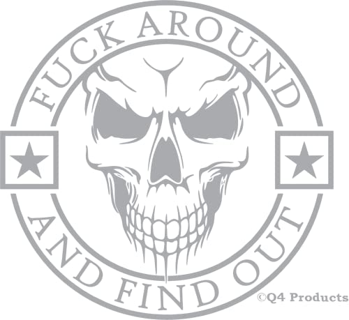 Skull Decal Sticker - Fuck Around and Find Out - 5" x 5"