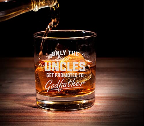 NeeNoNex Only The Best Uncles Get Promoted To Godfather Engraved Whiskey Glass 11 oz - Pregnancy Announcement Gift