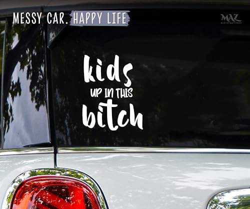 Kids Up in This Bitch Waterproof Vinyl Sticker - Funny Decal for Cars, Laptops, & More