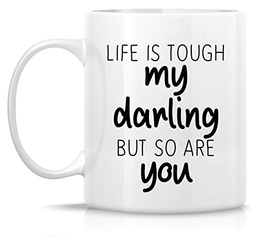 Retreez Funny Life is Tough But So Are You 11 oz Ceramic Coffee Mug