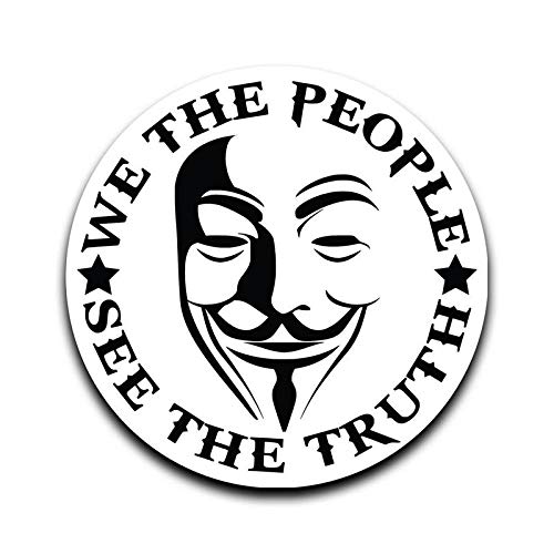 We The People Anonymous Truth Vinyl Decal Sticker - 5 Inch Car Window Wall