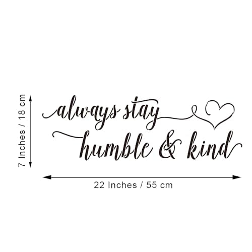 Always Stay Humble & Kind - Carved Letters Inspirational Quotes Vinyl Wall Decal Art Lettering Sticker Motto