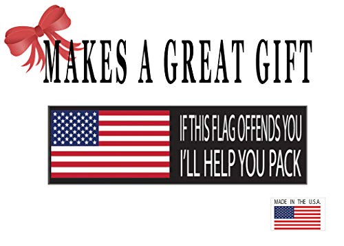 Patriotic Bumper Sticker - If My Flag Offends You, I'll Help Pack