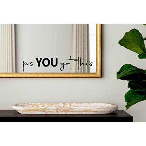 p.s You Got This Vinyl Decal - Matte Black - (16" x 3.5" inches) Positive, motivational quote - mirror decals Bathroom decor vinyl sticker