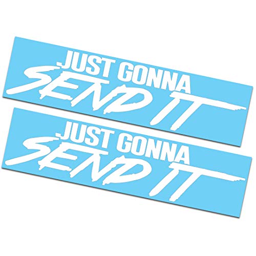 Just Gonna Send It Decals - 2 Pack, Offroad Use
