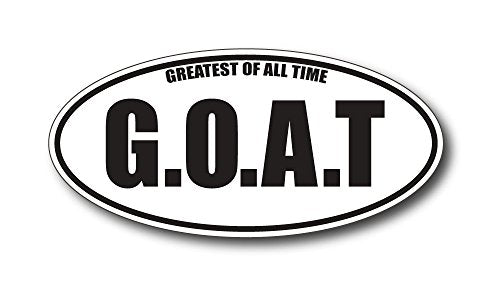 G.O.A.T Greatest of All Time Decal Sticker for Smooth Surfaces