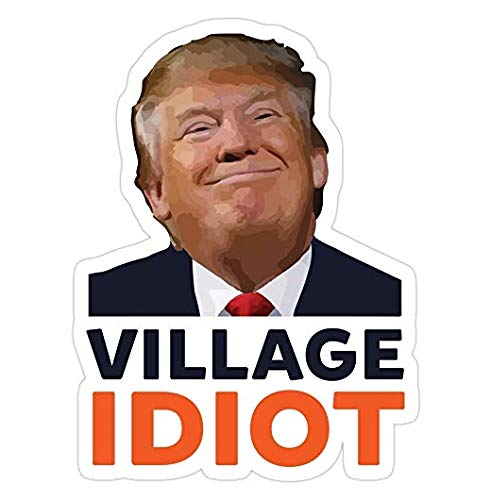 Donald Trump Village Idiot Decal - Red Vinyl Political Sticker