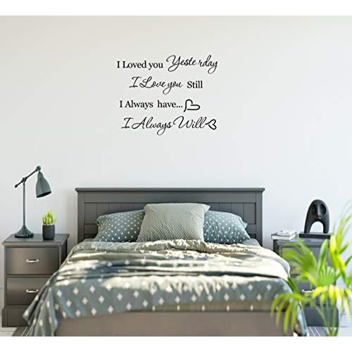 I Loved You Yesterday I Love You Still Wall Decals Mr and Mrs Wall Decal Sticker Vinyl Quote Art Home Decor for Couple Bedroom