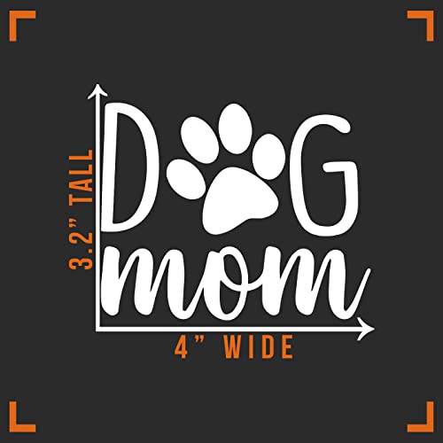 Dog Mom Vinyl Decal Sticker for Car, Wall & Laptop - 4" x 3"