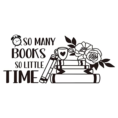 So Many Books So Little Time Vinyl Wall Decal Reading Quotes Decal Study Room Classroom Decor