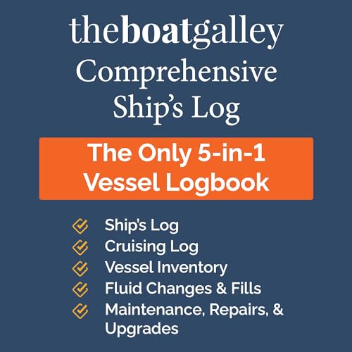 Boat Galley Ship's Log - 5-in-1 Boat Travel & Maintenance Logbook - Ship's Log