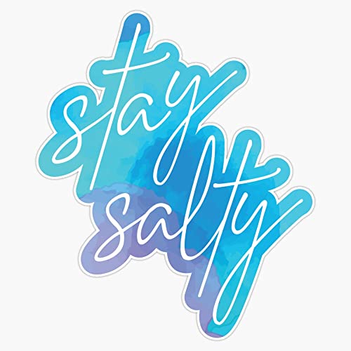 Stay Salty Vinyl Decal - 5 Inch Weatherproof Bumper Sticker