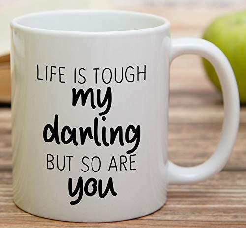 Retreez Funny Life is Tough But So Are You 11 oz Ceramic Coffee Mug