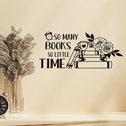 So Many Books So Little Time Vinyl Wall Decal Reading Quotes Decal Study Room Classroom Decor