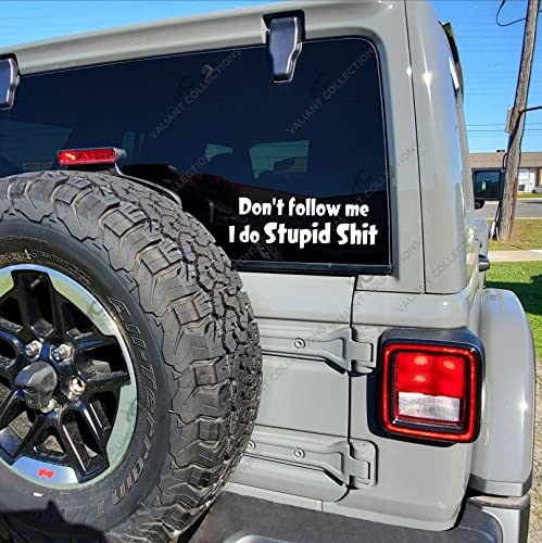 Don't Follow Me Vinyl Sticker - Waterproof Decal for Indoor & Outdoor Use